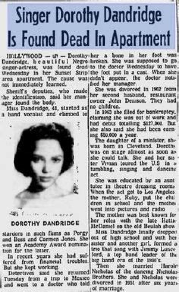 Dorothy Dandridge was reported to have $2 in bank at the time of death.